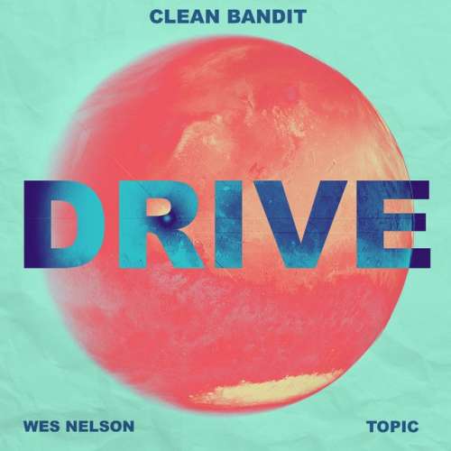 Drive (feat. Wes Nelson) - Topic VIP Remix